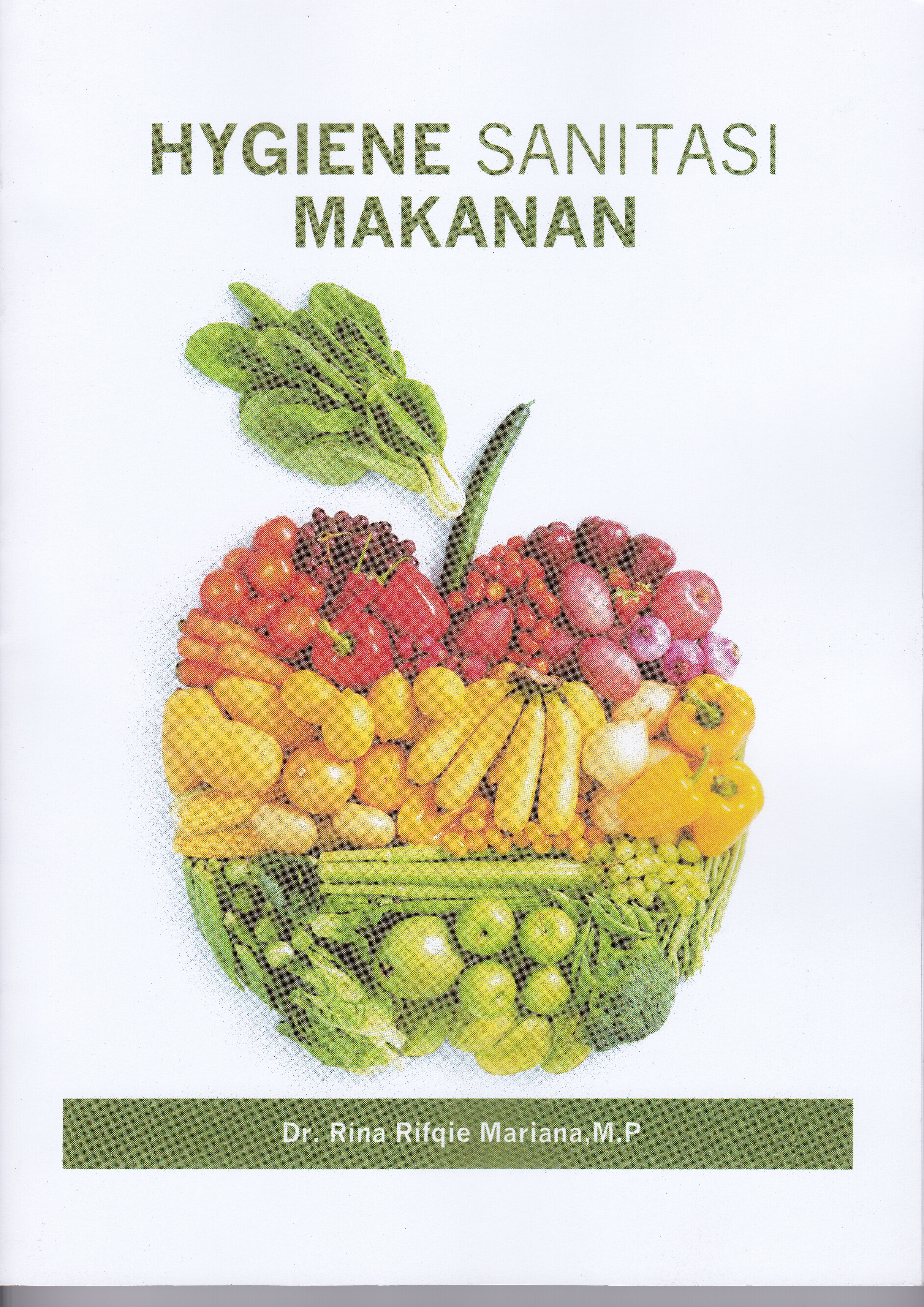 Buku “Hygiene Sanitasi Makanan” oleh Dr. Rina Rifqie Mariana, M.P.